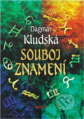 Kniha: Souboj znamení (Dagmar Kludská). Eminent, 1998 Kniha: Souboj znamení (Dagmar Kludská). Eminent, 1998