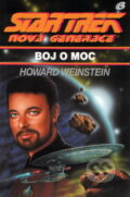 Kniha: Star Trek: Nová generace 6: Boj o moc (Howard Weinstein). Laser books, 2002 Kniha: Star Trek: Nová generace 6: Boj o moc (Howard Weinstein). Laser books, 2002