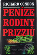 Kniha: Peníze rodiny Prizziů (Richard Condon). Eminent Kniha: Peníze rodiny Prizziů (Richard Condon). Eminent
