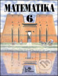 Kniha: Matematika 6 (Josef Molnár). Prodos, 1998 Kniha: Matematika 6 (Josef Molnár). Prodos, 1998
