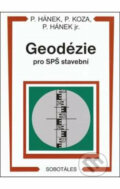 Kniha: Geodézie pro SPŠ stavební (Pavel Hánek). Sobotáles, 2010 Kniha: Geodézie pro SPŠ stavební (Pavel Hánek). Sobotáles, 2010