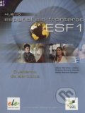 Kniha: Nuevo ESF 1 - Cuaderno de ejercicios (Concha Moreno Garcia, Isabel Santos Gargallo a Jesús Sánchez Lobato). Sociedad General Espanola de Libreria, 2005 Kniha: Nuevo ESF 1 - Cuaderno de ejercicios (Concha Moreno Garcia, Isabel Santos Gargallo a Jesús Sánchez Lobato). Sociedad General Espanola de Libreria, 2005