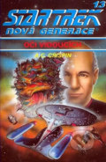 Kniha: Star Trek: Nová Generace 13: Oči vidoucích (A.C. Crispin). Polaris, 2007 Kniha: Star Trek: Nová Generace 13: Oči vidoucích (A.C. Crispin). Polaris, 2007