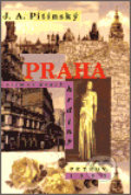 Kniha: Praha (J.A. Pitínsky). Petrov, 1993 Kniha: Praha (J.A. Pitínsky). Petrov, 1993