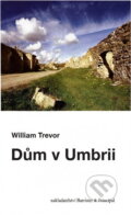 Kniha: Dům v Umbrii (William Trevor). , 2005 Kniha: Dům v Umbrii (William Trevor). , 2005
