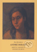 Kniha: André Derain (Rea Michalová). Michals Collection, 2005 Kniha: André Derain (Rea Michalová). Michals Collection, 2005
