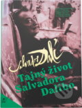 Kniha: Tajný život Salvadora Dalího (Salvador Dalí). Slovart, 2004 Kniha: Tajný život Salvadora Dalího (Salvador Dalí). Slovart, 2004