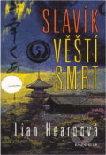 Kniha: Slavík věští smrt (Lian Hearn). Knižní klub, 2003 Kniha: Slavík věští smrt (Lian Hearn). Knižní klub, 2003
