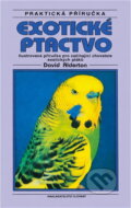 Kniha: Exotické ptactvo (David Alderton a Cyril Laubscher). Slovart, 1999 Kniha: Exotické ptactvo (David Alderton a Cyril Laubscher). Slovart, 1999