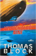 Kniha: Vzducholoď Nine (Thomas Block). Alpress, 2003 Kniha: Vzducholoď Nine (Thomas Block). Alpress, 2003
