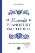 Kniha: Slovenské pranostiky na celý rok (Peter Jurčovič), 2019 Kniha: Slovenské pranostiky na celý rok (Peter Jurčovič), 2019