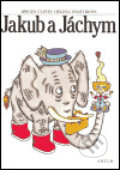 Kniha: Jakub a Jáchym (Jorgen Clevin). Artur, 1999 Kniha: Jakub a Jáchym (Jorgen Clevin). Artur, 1999