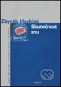 Kniha: Skutečnost snu (Zbyněk Havlíček). Torst, 2004 Kniha: Skutečnost snu (Zbyněk Havlíček). Torst, 2004