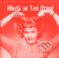 Kniha: Hledá se ten pravý (Bradley Trevor Greive). Metafora, 2002 Kniha: Hledá se ten pravý (Bradley Trevor Greive). Metafora, 2002