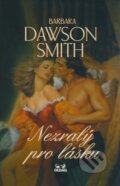 Kniha: Nezralý pro lásku (Barbara Dawson Smith). OLDAG, 2006 Kniha: Nezralý pro lásku (Barbara Dawson Smith). OLDAG, 2006