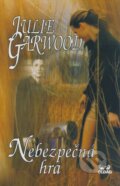 Kniha: Nebezpečná hra (Julie Garwood). OLDAG, 2002 Kniha: Nebezpečná hra (Julie Garwood). OLDAG, 2002