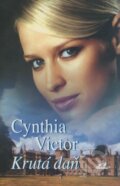 Kniha: Krutá daň (Cynthia Victor). OLDAG, 2004 Kniha: Krutá daň (Cynthia Victor). OLDAG, 2004