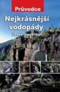 Kniha: Nejkrásnější vodopády České republiky (Martin Janoška). Academia Kniha: Nejkrásnější vodopády České republiky (Martin Janoška). Academia
