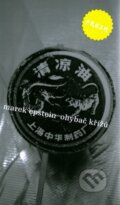 Kniha: Ohýbač křížů (Marek Epstein). Labyrint, 2006 Kniha: Ohýbač křížů (Marek Epstein). Labyrint, 2006