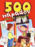 Kniha: 500 nápadov, ako sa nenudiť (Lalit Gupta a kolektiv). Matys, 2008 Kniha: 500 nápadov, ako sa nenudiť (Lalit Gupta a kolektiv). Matys, 2008