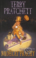 Kniha: Nadělat prachy (Terry Pratchett). Talpress, 2008 Kniha: Nadělat prachy (Terry Pratchett). Talpress, 2008