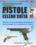 Kniha: Pistole celého světa (Ian Hoog a John Weeks). Naše vojsko CZ, 2006 Kniha: Pistole celého světa (Ian Hoog a John Weeks). Naše vojsko CZ, 2006