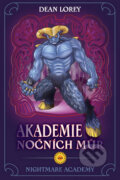 Kniha: Akademie nočních můr (Dean Lorey). SUN, 2008 Kniha: Akademie nočních můr (Dean Lorey). SUN, 2008