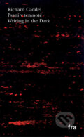 Kniha: Psaní v temnotě/Writing in the Dark (Richard Caddel). Fra Kniha: Psaní v temnotě/Writing in the Dark (Richard Caddel). Fra