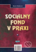 Kniha: Sociálny fond v praxi (Marta Vladárová). Epos, 2002 Kniha: Sociálny fond v praxi (Marta Vladárová). Epos, 2002
