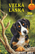 Kniha: Veľká láska (Jenny Dale). Slovenské pedagogické nakladateľstvo - Mladé letá, 2008 Kniha: Veľká láska (Jenny Dale). Slovenské pedagogické nakladateľstvo - Mladé letá, 2008