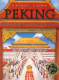 Kniha: Peking (Manuela Cappon a Richard Platt). Eastone Books, 2008 Kniha: Peking (Manuela Cappon a Richard Platt). Eastone Books, 2008