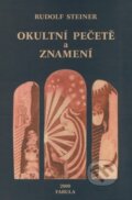 Okultní pečetě a znamení - Rudolf Steiner, 2000