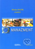Kniha: Manažment (Miroslav Majtán a kolektív). SPRINT, 2008 Kniha: Manažment (Miroslav Majtán a kolektív). SPRINT, 2008