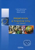 Megatrendy a finančné trhy v 21. storočí - Iveta Pauhofová, Rudolf Sivák, Peter Staněk, 2007