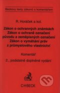 Kniha: Zákon o ochranných známkách, Zákon o ochraně označení původu a zeměpisných označení, Zákon o vymáhání práv z průmyslového vlastnictví (Roman Horáček a kolektiv). C. H. Beck, 2004 Kniha: Zákon o ochranných známkách, Zákon o ochraně označení původu a zeměpisných označení, Zákon o vymáhání práv z průmyslového vlastnictví (Roman Horáček a kolektiv). C. H. Beck, 2004