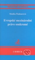 Kniha: Evropské mezinárodní právo soukromé (Monika Pauknerová). C. H. Beck, 2008 Kniha: Evropské mezinárodní právo soukromé (Monika Pauknerová). C. H. Beck, 2008
