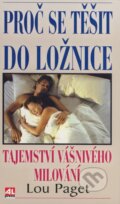 Kniha: Proč se těšit do ložnice (Lou Paget). Alpress, 2006 Kniha: Proč se těšit do ložnice (Lou Paget). Alpress, 2006