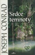 Kniha: Srdce temnoty (Joseph Conrad). Alpress, 2006 Kniha: Srdce temnoty (Joseph Conrad). Alpress, 2006