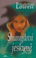 Kniha: Smaragdová jeskyně (Elizabeth Lowell). Alpress, 2006 Kniha: Smaragdová jeskyně (Elizabeth Lowell). Alpress, 2006