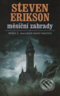 Kniha: Měsíční zahrady (Steven Erikson), 2008 Kniha: Měsíční zahrady (Steven Erikson), 2008