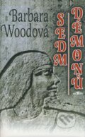 Kniha: Sedm démonů (Barbara Wood). Alpress, 2006 Kniha: Sedm démonů (Barbara Wood). Alpress, 2006