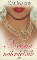 Kniha: Nevěstin náhrdelník (Kat Martin). Alpress, 2006 Kniha: Nevěstin náhrdelník (Kat Martin). Alpress, 2006