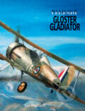 Kniha: Gloster Gladiator (Ivo Pejčoch). Vašut, 2008 Kniha: Gloster Gladiator (Ivo Pejčoch). Vašut, 2008