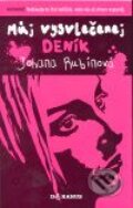 Kniha: Můj vysvlečenej deník (Johana Rubínová). Daranus, 2008 Kniha: Můj vysvlečenej deník (Johana Rubínová). Daranus, 2008