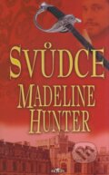 Kniha: Svůdce (Madeline Hunter). Alpress, 2005 Kniha: Svůdce (Madeline Hunter). Alpress, 2005
