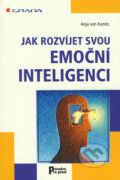 Kniha: Jak rozvíjet svou emoční inteligenci (Anja von Kanitz), 2008 Kniha: Jak rozvíjet svou emoční inteligenci (Anja von Kanitz), 2008