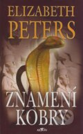 Kniha: Znamení kobry (Elizabeth Peters). Alpress, 2006 Kniha: Znamení kobry (Elizabeth Peters). Alpress, 2006