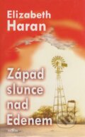 Kniha: Západ slunce nad Edenem (Elizabeth Haran). Alpress, 2005 Kniha: Západ slunce nad Edenem (Elizabeth Haran). Alpress, 2005