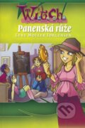Kniha: W.I.T.C.H. - Panenská růže (Lene Moller Jorgensen). Egmont ČR, 2008 Kniha: W.I.T.C.H. - Panenská růže (Lene Moller Jorgensen). Egmont ČR, 2008