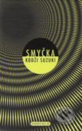 Kniha: Smyčka (Kodži Suzuki). Knižní klub, 2008 Kniha: Smyčka (Kodži Suzuki). Knižní klub, 2008